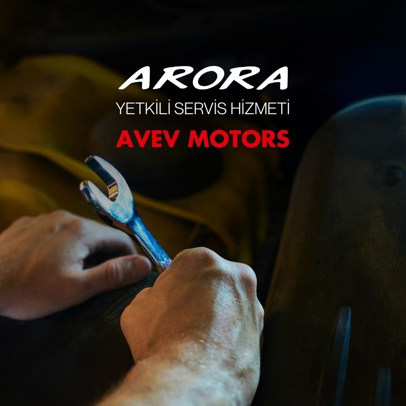 Arora Motor Yetkili Servisi - AVEV MOTORS